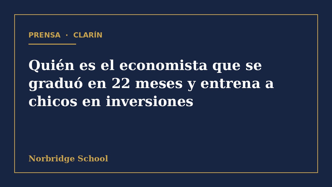 Quién es el economista que se graduó en 22 meses y entrena a chicos en inversiones